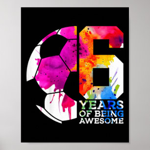 Kids 6 Years Of Being Awesome Soccer 6th Birthday  Poster