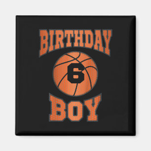 Kids 6 Years Old Boy 6th Birthday Basketball Them Magnet