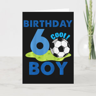 Kids 6th Birthday Gift Idea Boys Soccer 6 Years Card