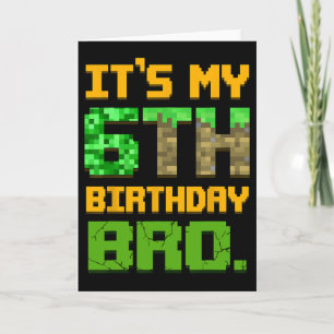 Kids 6th Birthday It' My 6th Birthday Bro Gamer Pi Card