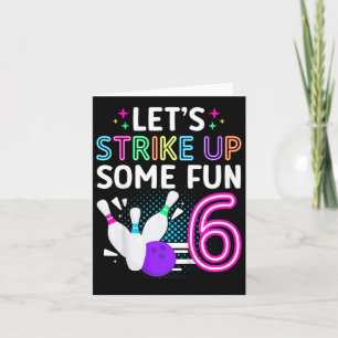 Kids 6th Birthday Party Bowling Girl 6 Year Old Bo Card