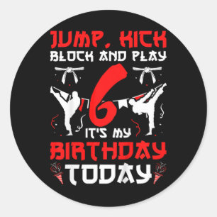 Kids 6th Birthday Party Karate 6 Year Old Karate B Classic Round Sticker