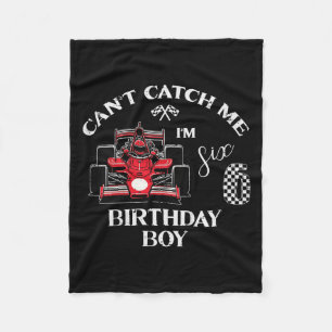 Kids 6th Birthday Race Car Bday Boy Cant Catch Me  Fleece Blanket