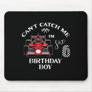 Kids 6th Birthday Race Car Bday Boy Cant Catch Me  Mouse Pad