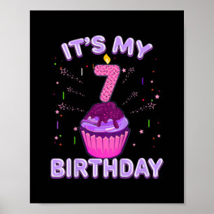 Kids 7 Years Old Boy Girl It's My 7th Birthday Poster