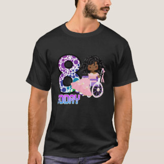 Kids 8 Today Birthday 8Th Disabled Black Princess T-Shirt