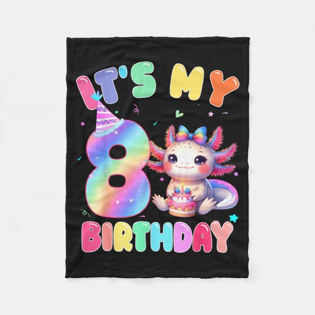 Kids 8 Year Old Bday Cute Axolotl It's My 8th Birt Fleece Blanket (Front)