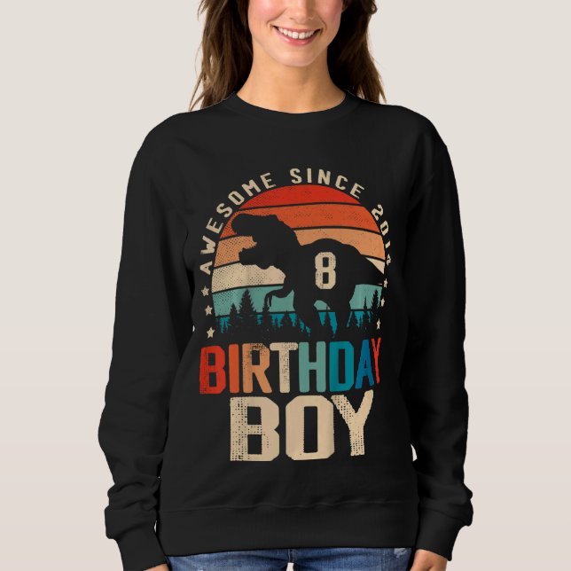 Kids 8 Year Old Dinosaur 8th Birthday Boy Awesome  Sweatshirt (Front)