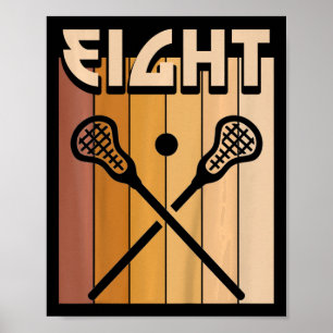Kids 8 Year Old Lacrosse Birthday Boy Girl 8th Bir Poster