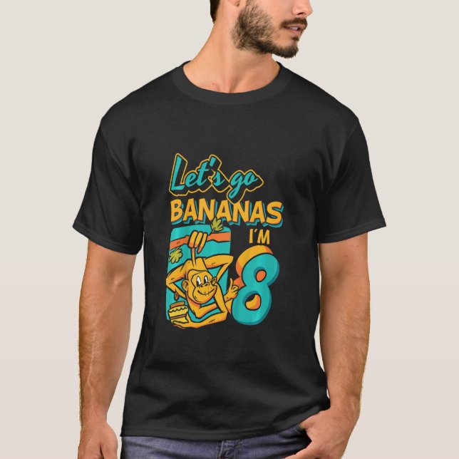 Kids 8 Year Old Let's Go Bananas  Monkey 8th Birth T-Shirt (Front)