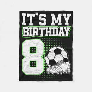 Kids 8 Year Old Soccer Boy Its My 8th Birthday Soc Fleece Blanket
