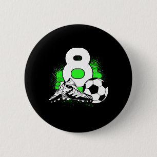 Kids 8 Years Old Boy 8th Birthday Gift Bday Soccer 6 Cm Round Badge