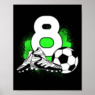 Kids 8 Years Old Boy 8th Birthday Gift Bday Soccer Poster