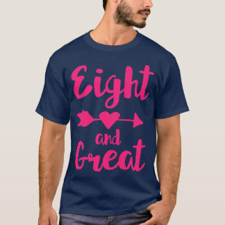 Kids 8th Birthday Gift Eight and Great T-Shirt