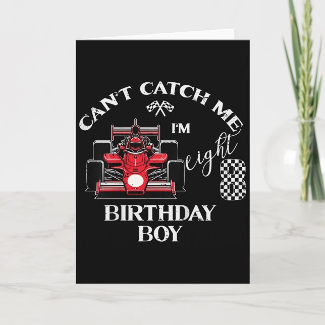 Kids 8th Birthday Race Car Bday Boy Cant Catch Me  Card (Front)