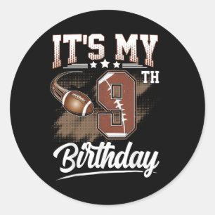 Kids 9 Year Old It's My 9th Birthday Football Them Classic Round Sticker