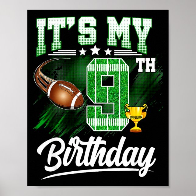 Kids 9 Year Old Its My 9th Birthday Football Theme Poster (Front)