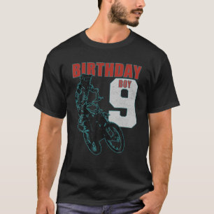 Kids 9 Years Old Kid - Birthday Boy - Dirt Bike Mo T-Shirt