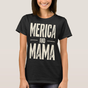 Kids Aamerica And Mama Funny Patriotic Mum Usa T-Shirt