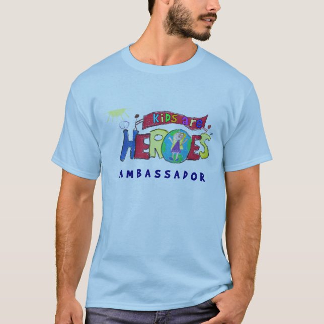 Kids Are Heroes Ambassador Tee (Front)
