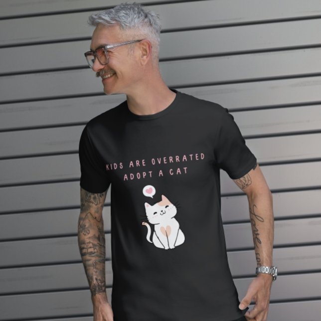 Kids are Overrated  - Adopt a Cat T-Shirt (Creator Uploaded)