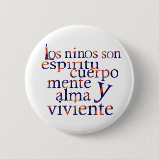 Kids Are SpiritBodyMindHeartSoul Esp 6 Cm Round Badge