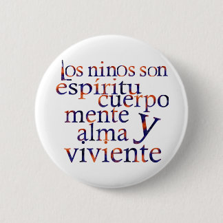 Kids Are SpiritBodyMindHeartSoul Esp 6 Cm Round Badge