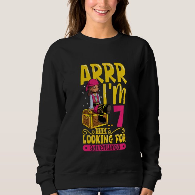 Kids Arrr I'm 7 - girls pirate Sweatshirt (Front)