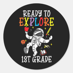 Kids Astronaut Ready To Explore 1st Grade First Da Classic Round Sticker