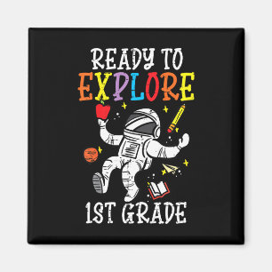 Kids Astronaut Ready To Explore 1st Grade First Da Magnet