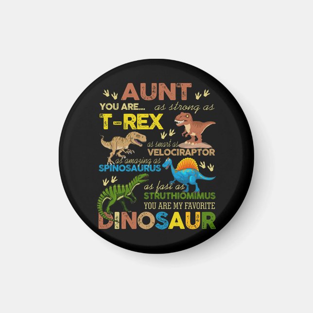 Kids Aunt You Are My Favourite Dinosaur Magnet (Front)