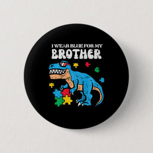Kids Autism Awareness Blue For My Brother Trex Tod 6 Cm Round Badge