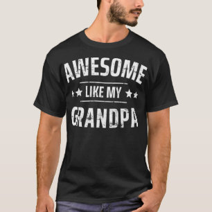 Kids Awesome Like My Grandpa Grandfather Sayings F T-Shirt