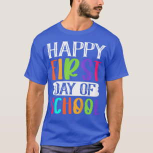 Kids Baby Boy Baby Girl Happy First Day Of School T-Shirt