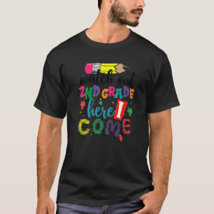 Kids Back To School Watch Out 2nd Grade Here I Com T-Shirt