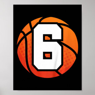 Kids Basketball Birthday  6 Number Six Year Old Bo Poster