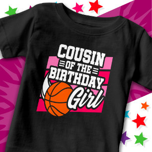 Kids Basketball Party Cousin of the Birthday Girl Baby T-Shirt