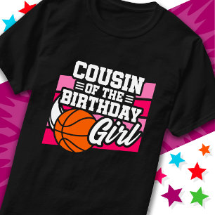 Kids Basketball Party Cousin of the Birthday Girl T-Shirt