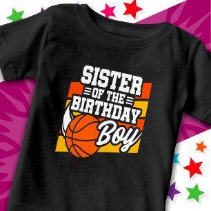 Kids Basketball Party Sister of the Birthday Boy Baby T-Shirt