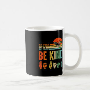 Kids Be Kind Autism Awareness ASL Mum Teacher Kind Coffee Mug