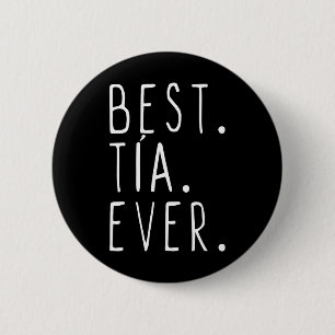 Kids Best Tia Ever Cool Gift 10 Black  6 Cm Round Badge