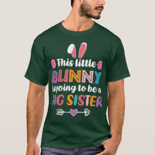 Kids Big Sister Easter Pregnancy Announcement gend T-Shirt