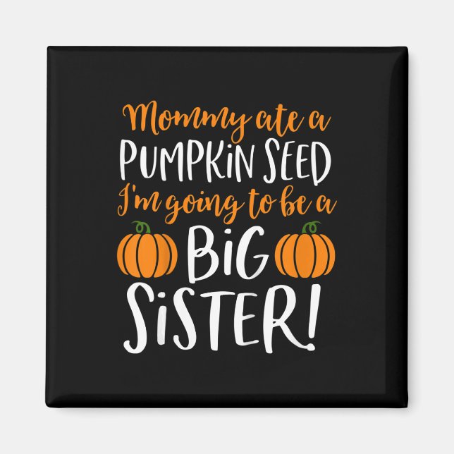 Kids Big Sister Fall Pregnancy Announcement Hallow Magnet (Front)