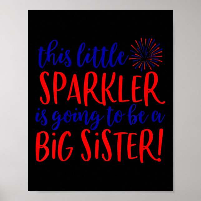 Kids Big Sister Sparkler 4th Of July Pregnancy Ann Poster (Front)