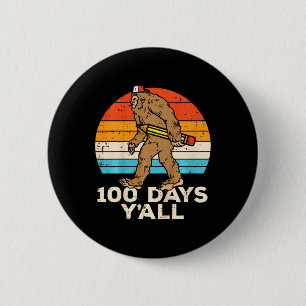 Kids Bigfoot Pencil 100 Days Yall 100th Day School 6 Cm Round Badge