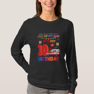 Kids Birthday Ambulance Theme Out Of My Way It's M T-Shirt