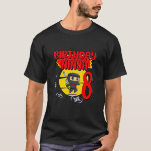 Kids Birthday Ninja 8 Years Old Bday Party Gift Fo T-Shirt
