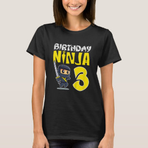Kids Birthday Ninja For 3 Year Old Little Ninja 3r T-Shirt