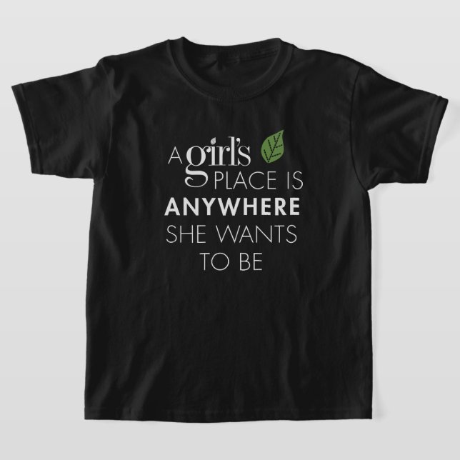 Kid's Black "A Girl's Place is Anywhere..." Tee (Laydown)