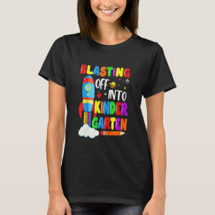 Kids Blasting Off Into Kindergarten Back To Schoo T-Shirt